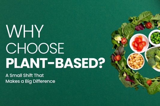 Why Choose Plant-Based?