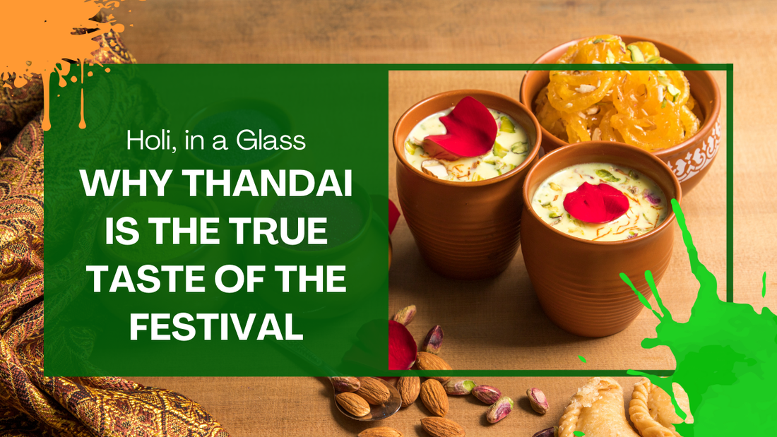 Holi, in a Glass : Why Thandai Is the True Taste of the Festival